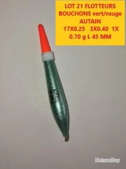 LOT 21 FLOTTEURS BOUCHONS Vert/rouge AUTAIN 17X0.25 3X0.40 1X 0.70 G L 45 MM LOT 27